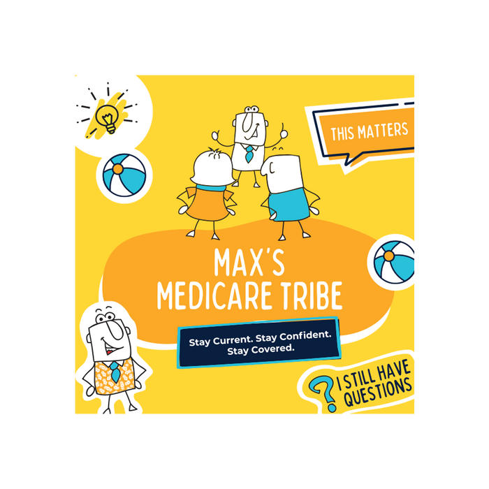 Max’s Medicare Tribe Annual Subscription